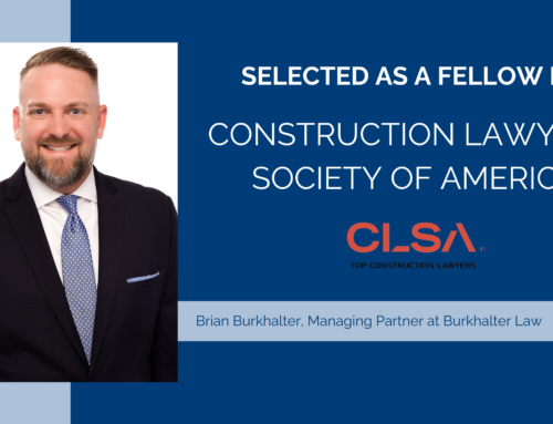 Burkhalter Law – Brian Burkhalter Named Fellow of Construction Lawyers Society of America