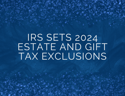 Burkhalter Law – IRS sets 2024 Estate and Gift Tax Exclusions