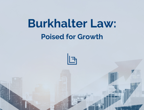 Burkhalter Law – Poised for Growth