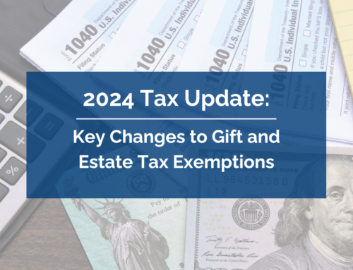 Burkhalter Law – 2024 Tax Update: Key Changes to Gift and Estate Tax Exemptions