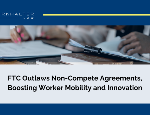 Burkhalter Law – FTC Outlaws Non-Compete Agreements