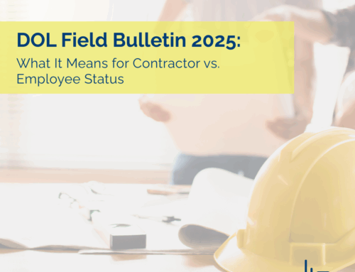 Burkhalter Law – DOL Field Bulletin 2025: What It Means for Contractor vs. Employee Status