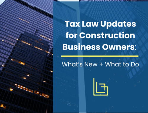 Burkhalter Law – Tax Law Updates for Construction Business Owners: What’s New + What to Do