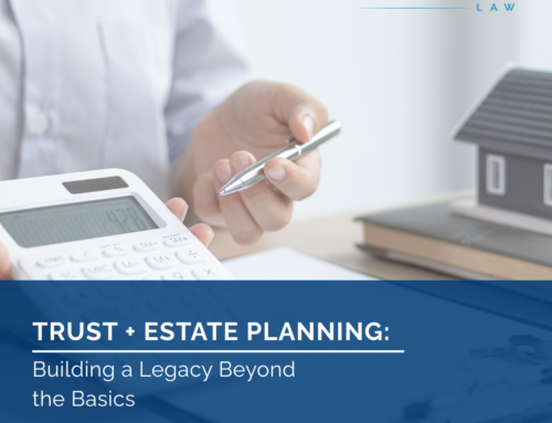 Burkhalter Law – Trust + Estate Planning: Building a Legacy Beyond the Basics