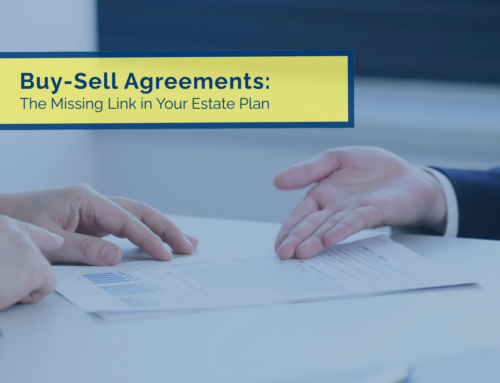 Burkhalter Law – Buy-Sell Agreements: The Missing Link in Your Estate Plan